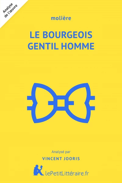 Analyse du livre :  Le Bourgeois gentilhomme